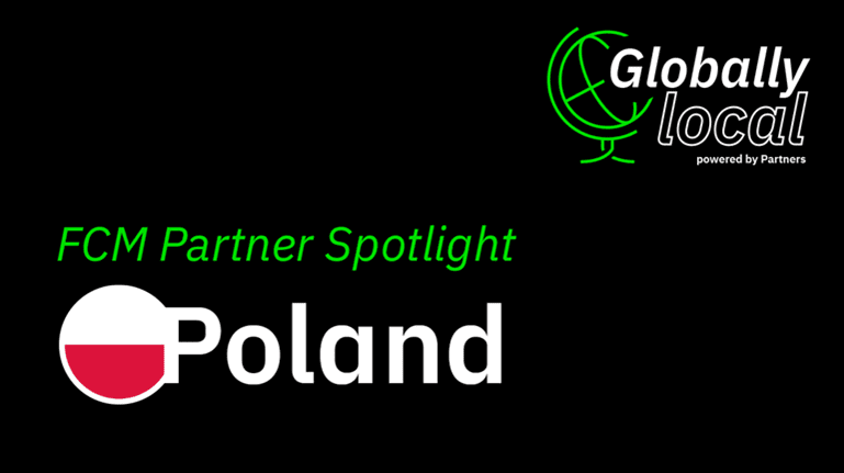 FCM Partner Spotlight - Poland